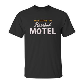 Welcome To Rosebud Motel Unisex T-Shirt | Favorety