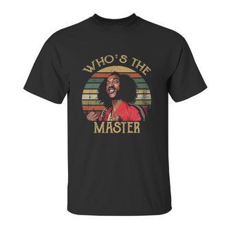 Whos The Master Vintage Unisex T-Shirt | Favorety