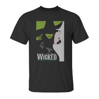 Wicked Broadway Musical About Wizard Of Oz Unisex T-Shirt | Favorety