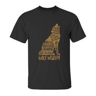 Wolf Wisdom Art Wolf Lovers Motivational Quote Unisex T-Shirt | Favorety CA