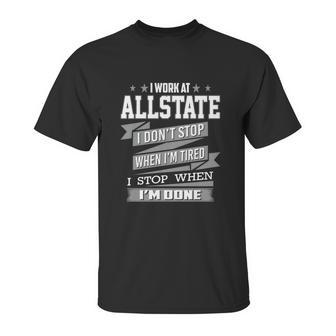 I Work At Allstate Unisex T-Shirt | Favorety