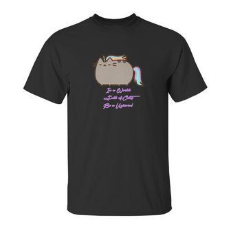 In A World Of Cats Be A Unicorn Team Unikitty Unisex T-Shirt | Favorety AU