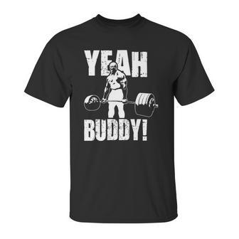 Yeah Buddy Ronnie Coleman Unisex T-Shirt | Favorety DE