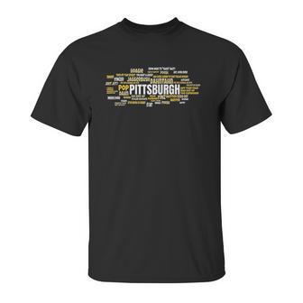 Yinzer Pittsburghese Pittsburgh Jagoff Pride Pennsylvania Unisex T-Shirt | Favorety AU