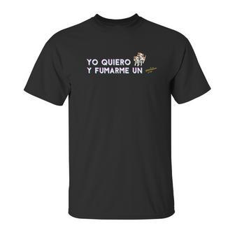 Yo Quiero Perrear Y Fumarmer Un Blunt Unisex T-Shirt | Favorety UK