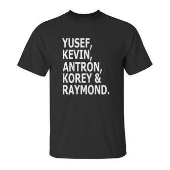 Yusef Kevin Antron Korey And Raymond Unisex T-Shirt | Favorety UK