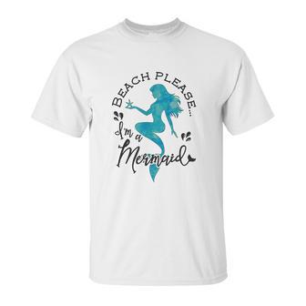 Aqua Blue Watercolor Beach Please Im A Mermaid Unisex T-Shirt | Favorety