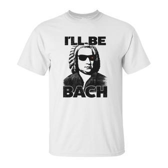 Be Bach Design Johannes Sebastian Bach Classic Music Unisex T-Shirt | Favorety DE