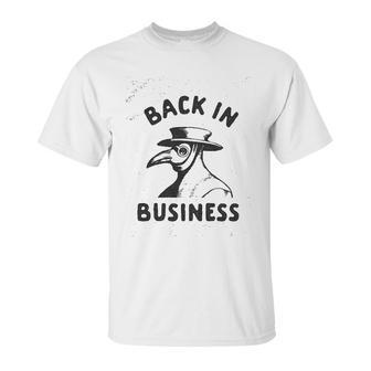 Back In Business Funny Plague Doctor Graphic Unisex T-Shirt | Favorety CA