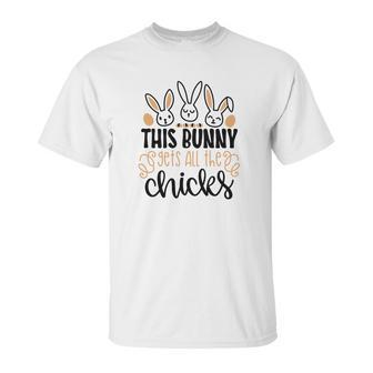 This Bunny Gets All The Chicks Funny Unisex T-Shirt | Favorety UK