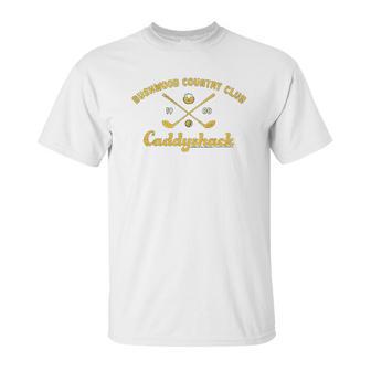 Caddyshack Bushwood Country Club Unisex T-Shirt | Favorety