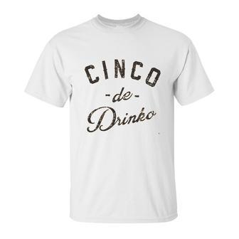 Cinco De Drinko Unisex T-Shirt | Favorety UK