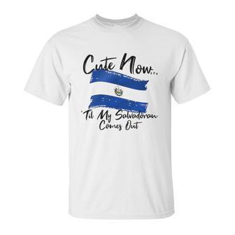 Cute Now Ladies El Salvador Til My Salvadoran Comes Out Unisex T-Shirt | Favorety DE