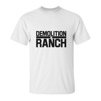 Demolition Ranch Unisex T-Shirt | Favorety DE