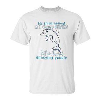 Dolphin Annoying People Dolphin Lovers Unisex T-Shirt | Favorety AU