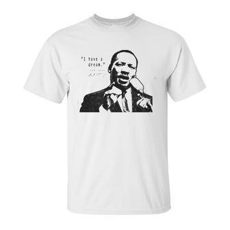 I Have A Dream Martin Luther King Jr Unisex T-Shirt | Favorety DE