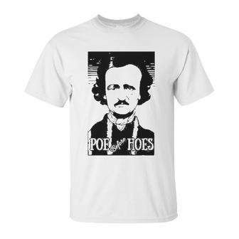 Edgar Allen Poe Poe Before Hoes Unisex T-Shirt | Favorety AU