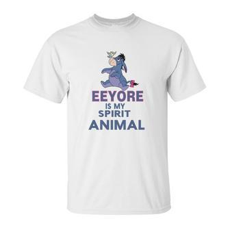 Eeyore Is My Spirit Animal Unisex T-Shirt | Favorety UK