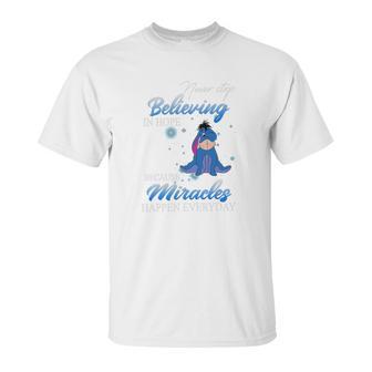 Eeyore Never Stop Believing In Hope Because Miracles Happen Everyday Shirt Unisex T-Shirt | Favorety DE