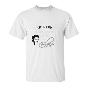 Elvis Presley Therapy Unisex T-Shirt | Favorety UK