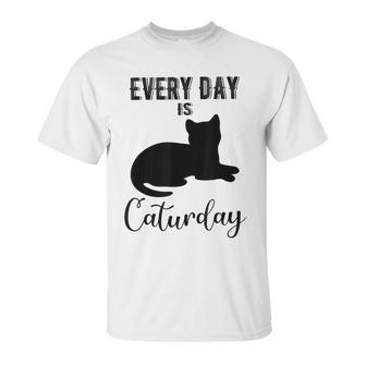 Everyday Is Caturday Funny Black Cat Lovers Gifts Unisex T-Shirt | Favorety UK