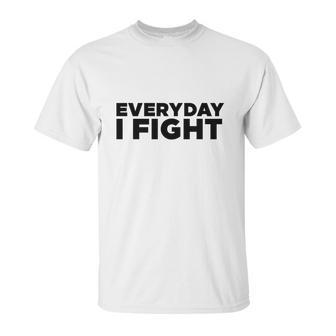 Everyday I Fight Stuart Scott Shirt Unisex T-Shirt | Favorety CA