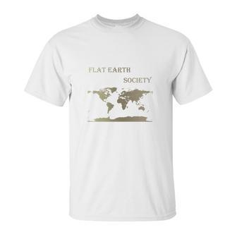 Flat Earth Society Shirt Flat Earthers Not A Moving Globe Unisex T-Shirt | Favorety DE