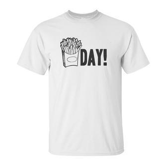 Fry Day Friday Funny Fast Food French Fry Weekend Unisex T-Shirt | Favorety UK