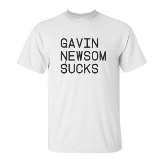 Gavin Newsom Sucks Unisex T-Shirt | Favorety UK