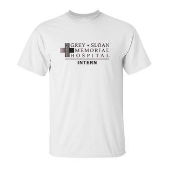 Grey Sloan Memorial Hospital Intern Im A Greysaholic Inspired By Grey Unisex T-Shirt | Favorety