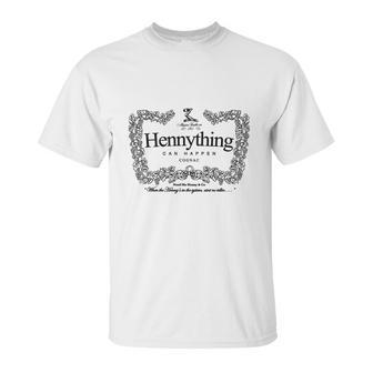 Hennything Can Happen Cognac Unisex T-Shirt | Favorety UK