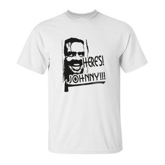 Heres Johnny The Shining Overlook Hotel Stanley Kubrick Stephen King Horror Movie Unisex T-Shirt | Favorety UK