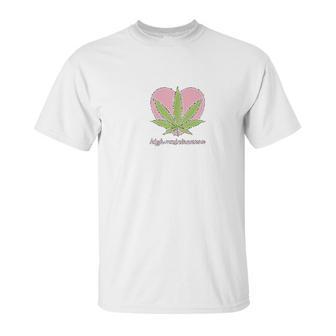 High Maintenance Funny Marijuana Lover Unisex T-Shirt | Favorety AU