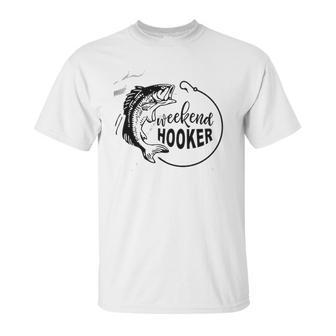 Weekend Hooker Unisex T-Shirt | Favorety