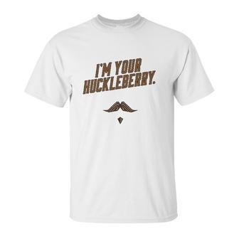 Im Your Huckleberry Western Quote Funny Vintage Unisex T-Shirt | Favorety DE