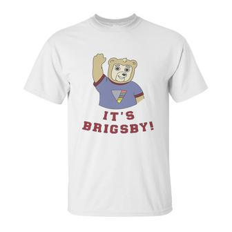 Its Brigsby Bear Unisex T-Shirt | Favorety AU