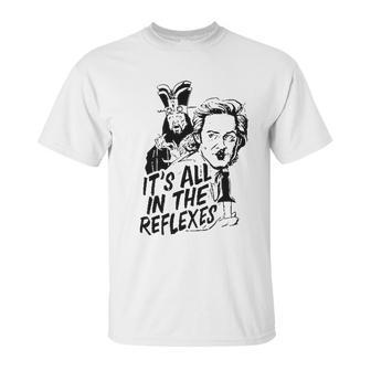 Jack Burton Its All In The Reflexes Lo Pan Big Trouble In Little China 80S Action Comedy John Carpenter Movie Unisex T-Shirt | Favorety