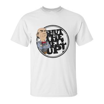 Jeff Dunham Shut The Hell Up Walter Shirt Unisex T-Shirt | Favorety