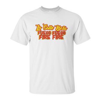 La Calle Bota Fuego Fire La Romana Dembow Trap Bunny Unisex T-Shirt | Favorety CA