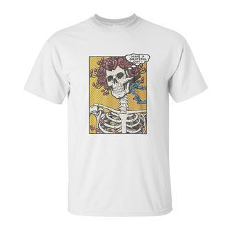 Liquid Blue Dead Pop Art Bertha Have A Grateful Ss Unisex T-Shirt | Favorety CA