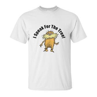 The Lorax I Speak For The Tree Unisex T-Shirt | Favorety DE