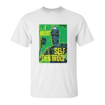 The Mandalorian I Must Self Destruct Unisex T-Shirt | Favorety UK