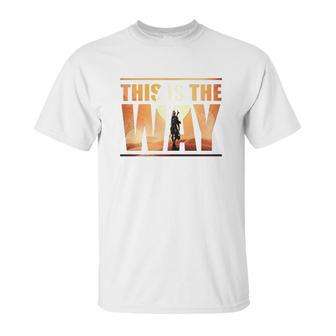 The Mandalorian This Is The Way Graphic Unisex T-Shirt | Favorety