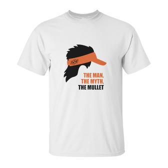 Mike Gundy The Man The Myth The Mullet Unisex T-Shirt | Favorety CA