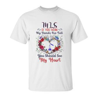 Mls You Should See My Heart Unisex T-Shirt | Favorety UK