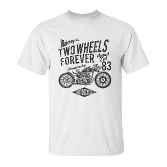 Motorcyclists Two Wheels Forever Championship 1983 Unisex T-Shirt | Favorety CA