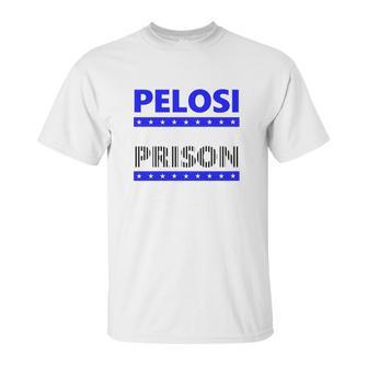 Nancy Pelosi For Prison Unisex T-Shirt | Favorety DE