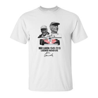 Niki Lauda 1949 2019 Legends Never Die Shirt Unisex T-Shirt | Favorety AU