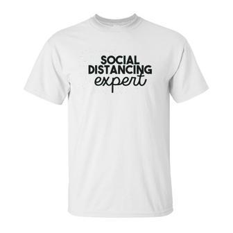 Nobrand Social Distance Expert Funny Social Distancing Humor Unisex T-Shirt | Favorety UK