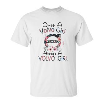 Once A Volvo Girl Always A Volvo Girl Shirt Unisex T-Shirt | Favorety AU